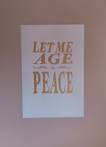 Let Me Age in Peace Poster