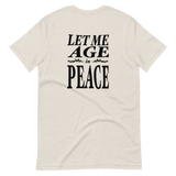 LET ME AGE IN PEACE DAGGER EDITION Unisex T-Shirt